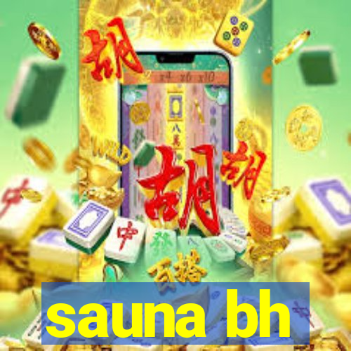 sauna bh
